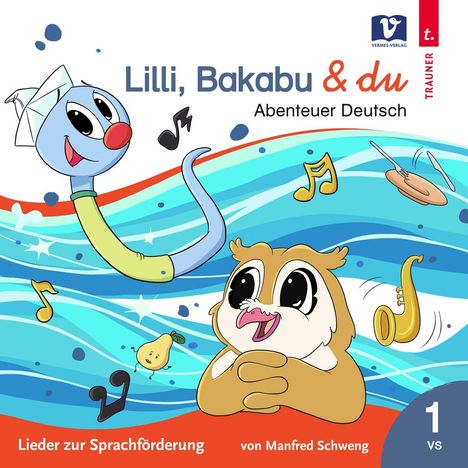 Lilli,Bakabu &amp; Du: Abenteuer Deutsch, CD