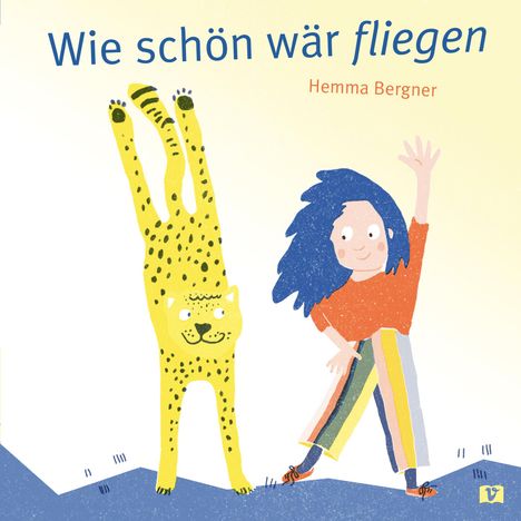 Hemma Bergner: Wie schön wär fliegen, Buch