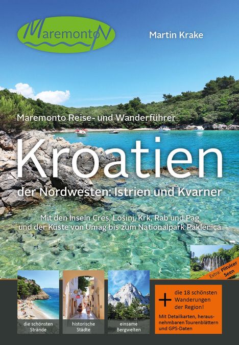 Martin Krake: Maremonto Reise- und Wanderführer: Kroatien - der Nordwesten: Istrien und Kvarner, Buch