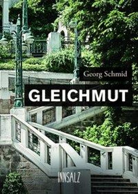Georg Schmid: Schmid, G: GLEICHMUT, Buch