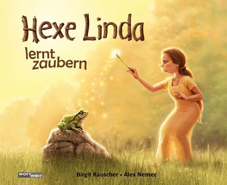 „Hexe Linda lernt zaubern” oben. Unten Namen: Birgit Rauscher, Alex Nemec. Mädchen mit Zauberstab und Frosch auf Felsen.