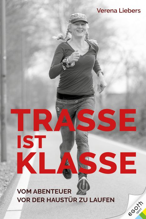 Verena Liebers: Trasse ist Klasse, Buch