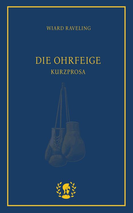 Wiard Raveling: Die Ohrfeige, Buch