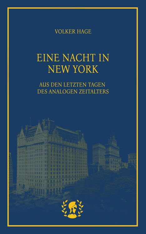 Volker Hage: Eine Nacht in New York, Buch
