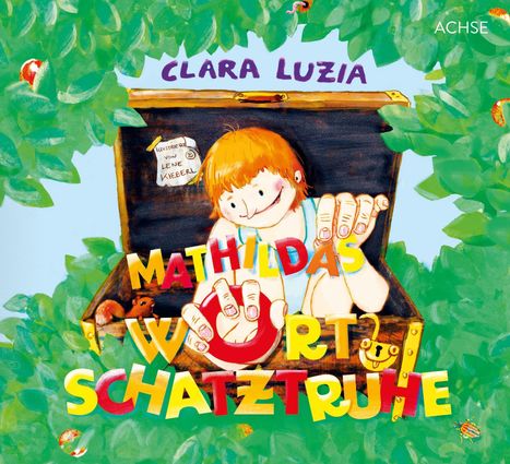 Clara Luzia: Mathildas Wortschatztruhe, Buch