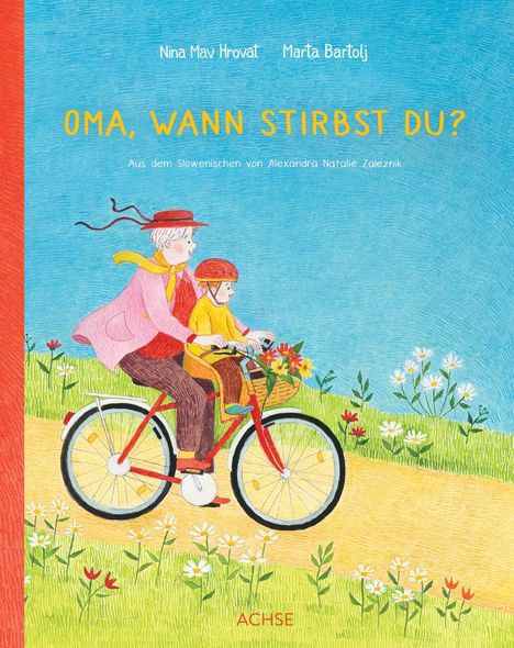 Nina Mav Hrovat: Oma, wann stirbst du?, Buch