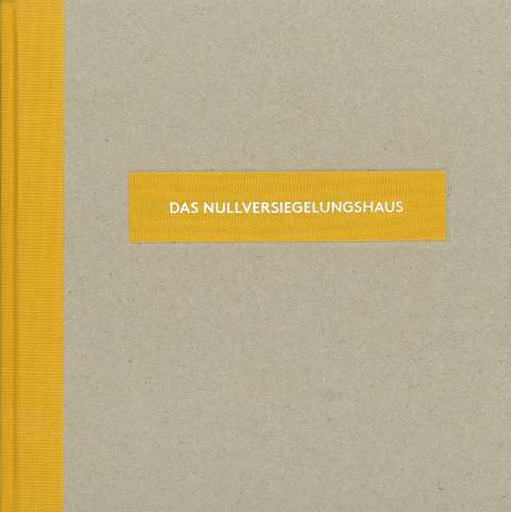Caramel architekten: Das Nullversiegelungshaus, Buch