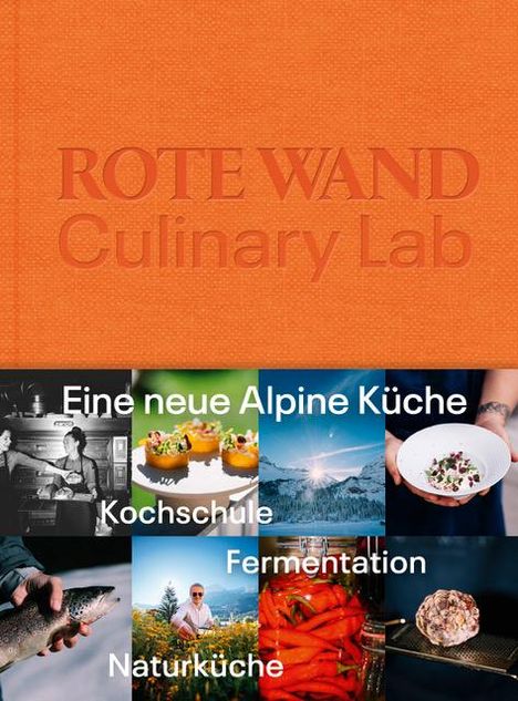 Christian Seiler: Rote Wand. Culinary Lab, Buch