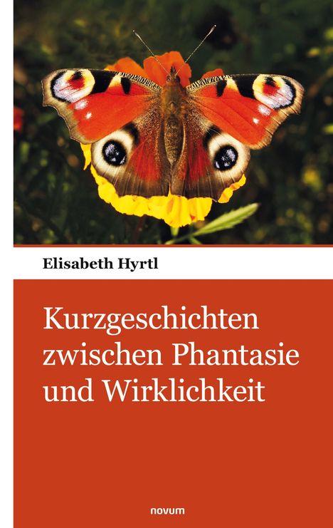 Elisabeth Hyrtl: Kurzgeschichten zwischen Phantasie und Wirklichkeit, Buch