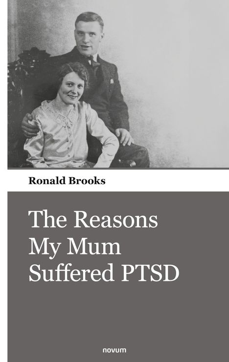 Ronald Brooks: The Reasons My Mum Suffered PTSD, Buch