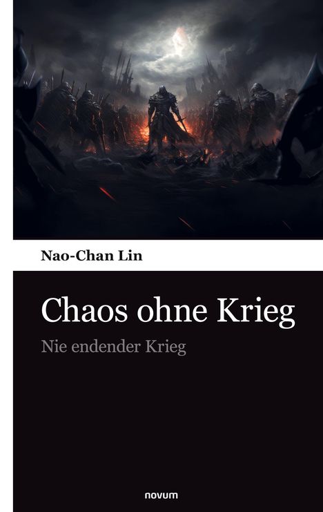 "Chaos ohne Krieg: Nie endender Krieg" von Nao-Chan Lin. Eine düstere Illustration zeigt Krieger vor flammender Kulisse.