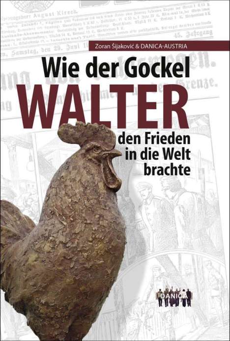 Walter Müller: Wie der Gockel Walter den Frieden in die Welt brachte, Buch
