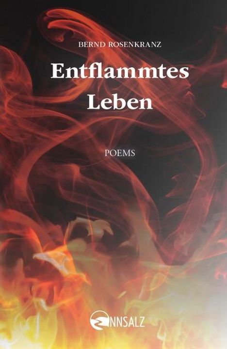 Bernd Rosenkranz: Entflammtes Leben, Buch