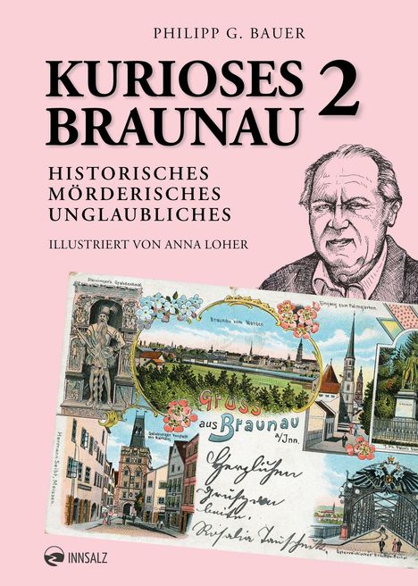 Philipp G. Bauer: Kurioses Braunau 2, Buch