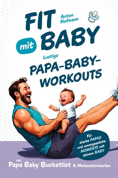 Anton Hofmann: Fit mit Baby, Buch