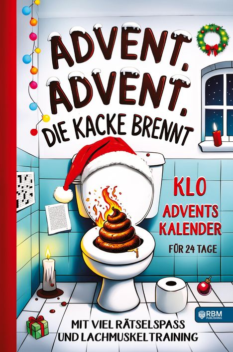 Hans Wurst: Advent, Advent, die Kacke brennt, Buch