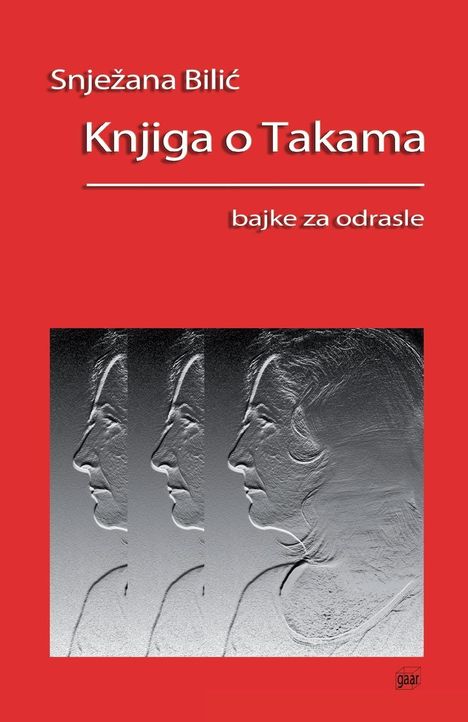 Snjezana Bilic: Knjiga o Takama, Buch