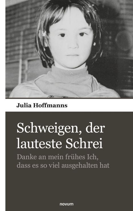 "Schweigen, der lauteste Schrei. Danke an mein frühes Ich, dass es so viel ausgehalten hat" - Über einem Foto eines Kindes.