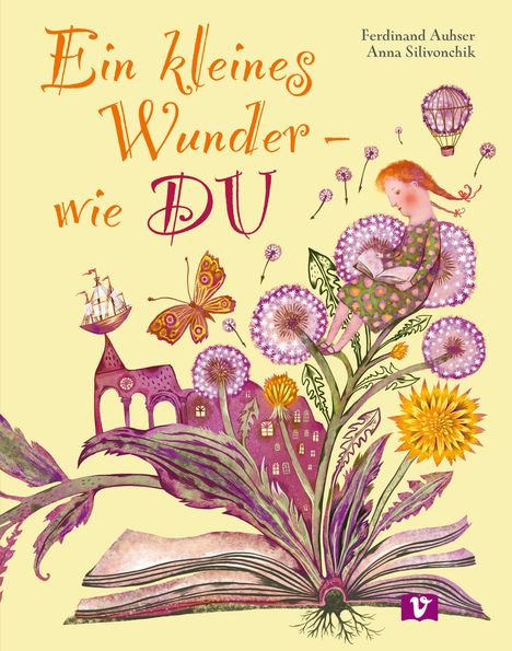 Text: "Ein kleines Wunder - wie DU". Autoren: Ferdinand Auhser, Anna Silivonchik. Illustration: Kind auf Löwenzahn, offene Bücher.