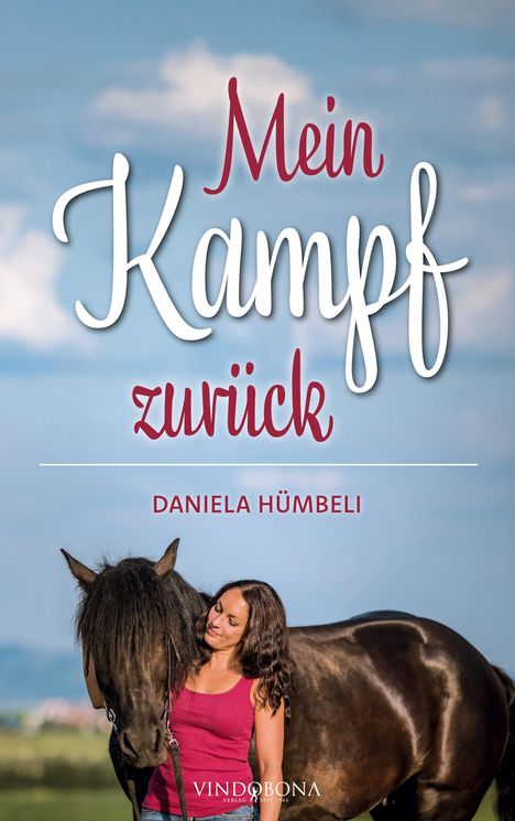 Daniela Hümbeli: Mein Kampf zurück, Buch