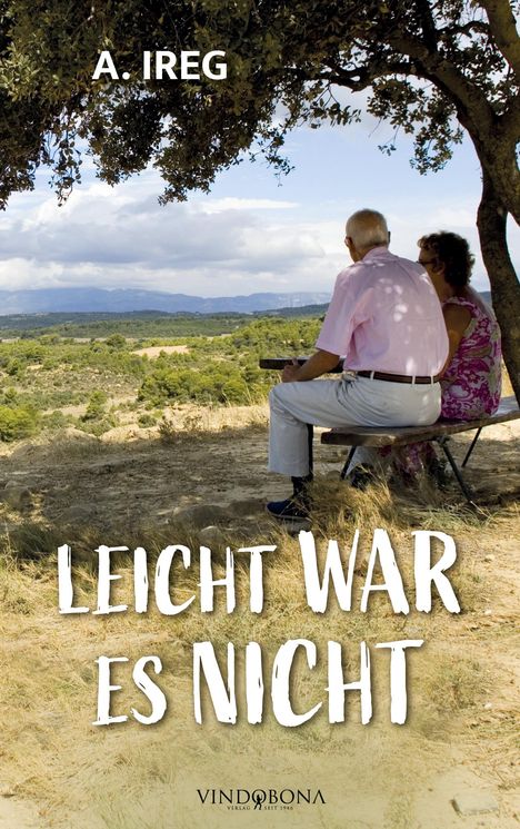 A. Ireg: Leicht war es nicht, Buch