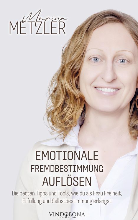 Marina Metzler: Emotionale Fremdbestimmung auflösen, Buch