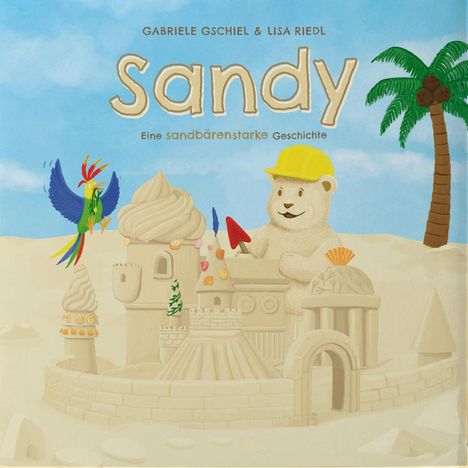 Gabriele Gschiel: Sandy, Buch