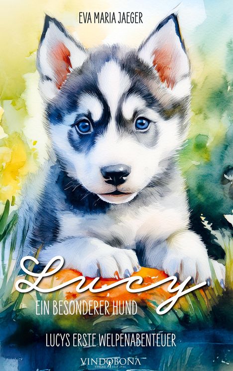 Eva Maria Jaeger: Lucy - ein besonderer Hund, Buch