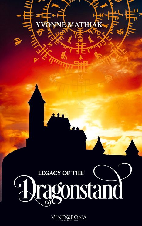 Yvonne Mathiak: Legacy of the Dragonstand, Buch