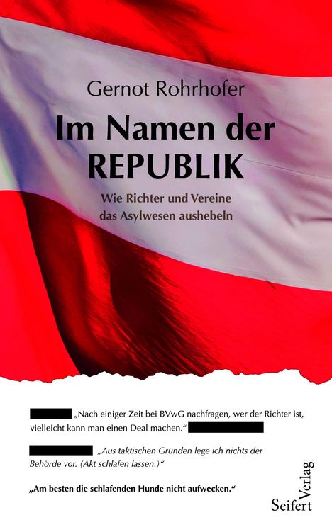 Titel: "Im Namen der REPUBLIK". Thema: Asylwesen. Hintergrund: rote und weiße Fahne. Autor: Gernot Rohrhofer. Seifert Verlag.