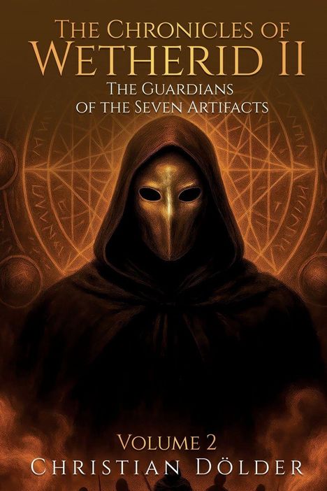 "THE CHRONICLES OF WETHERID II", geheimnisvolle, maskierte Gestalt in braunem Umhang vor magischen Symbolen.