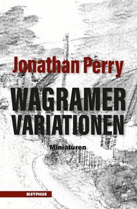 Text: "Jonathan Perry, Wagramer Variationen, Miniaturen." Hintergrund in Schwarz-Weiß mit Skizzen von Gebäuden.