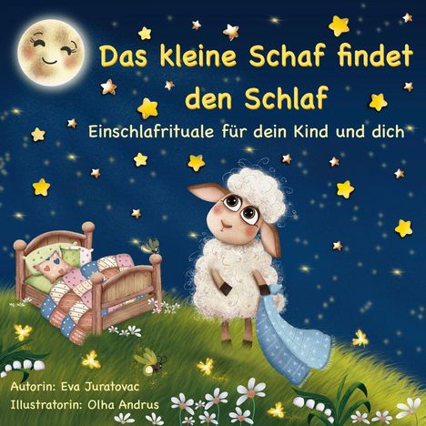 "Das kleine Schaf findet den Schlaf. Einschlafrituale für dein Kind und dich." Ein niedliches Schaf steht neben einem Bett.