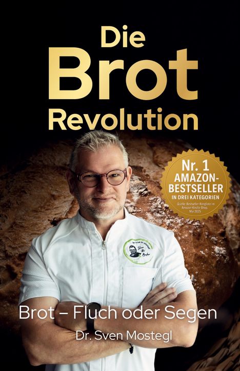 „Die Brot Revolution“, „Nr. 1 Amazon-Bestseller“, „Brot – Fluch oder Segen“. Ein Mann mit Brille und weißer Jacke.