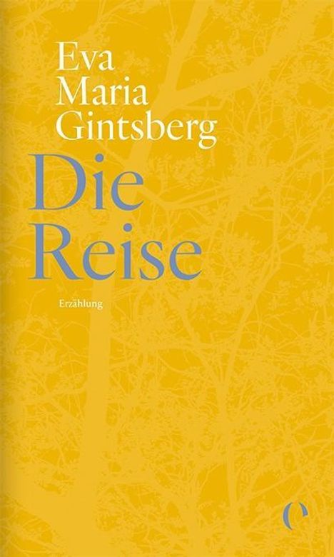 Eva Maria Gintsberg: Gintsberg, E: Reise, Buch