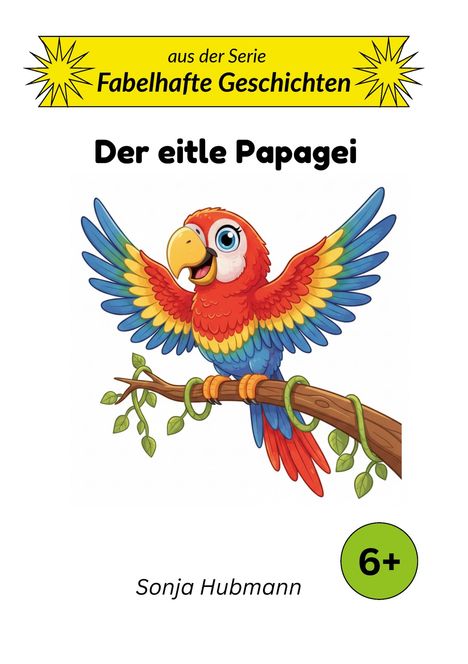 „Der eitle Papagei“, Illustration eines bunten Papageis auf einem Ast, Text: „aus der Serie Fabelhafte Geschichten“.