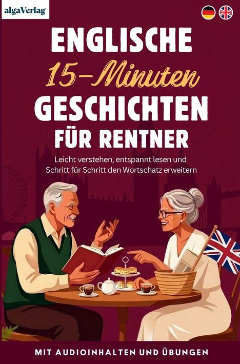 Text: "Englische 15-Minuten Geschichten für Rentner". Zwei ältere Personen beim Teetrinken, eine Frau hält eine UK-Flagge.