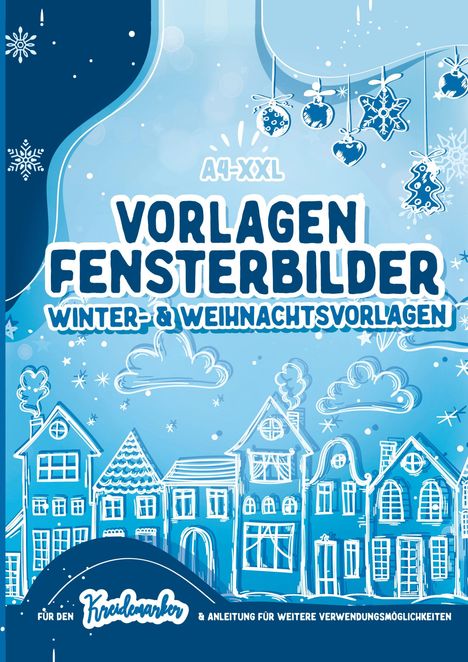 Text: "Vorlagen Fensterbilder Winter- & Weihnachtsvorlagen." Zeichnung von Häusern und weihnachtlichen Ornamenten.