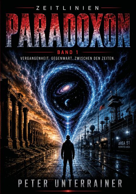 "PARADOXON ZEITLINIEN BAND 1" steht groß. Darunter in kleinerer Schrift: "PETER UNTERRAINER". Farbenwirbel aus Gold, Rosa, Weiß.