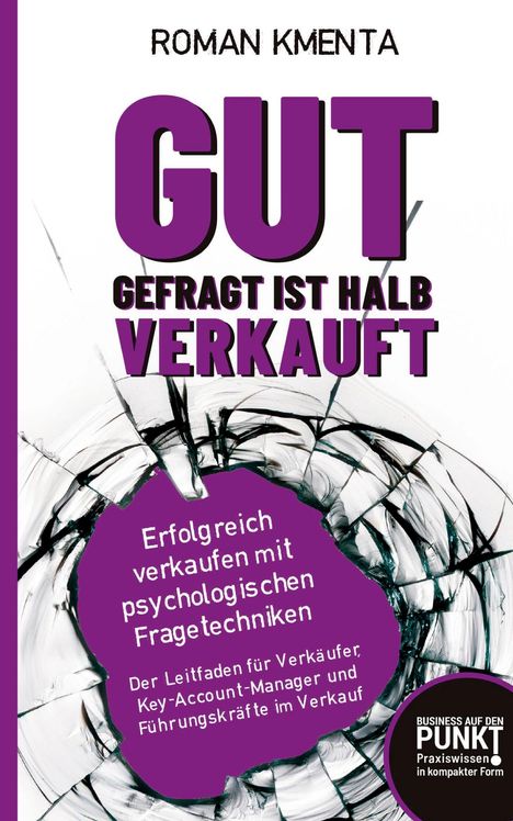 Roman Kmenta: Gut gefragt ist halb verkauft, Buch