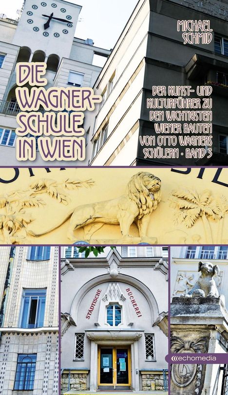 Michael Schmid: Die Wagnerschule in Wien, Buch