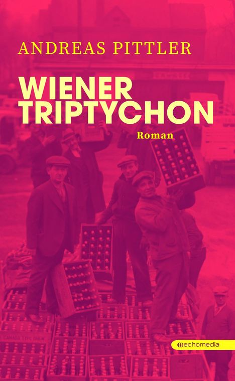 Andreas Pittler: Wiener Triptychon, Buch