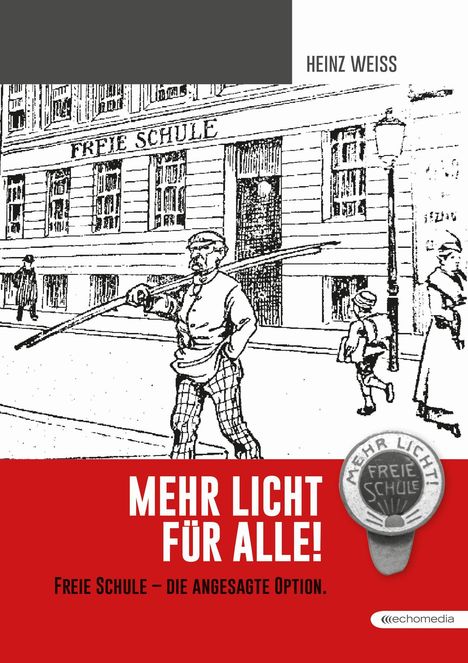 Heinz Weiss: Weiss, H: Mehr Licht für Alle, Buch