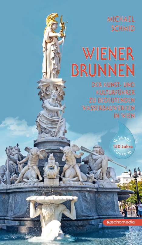 Michael Schmid: Wiener Brunnen, Buch