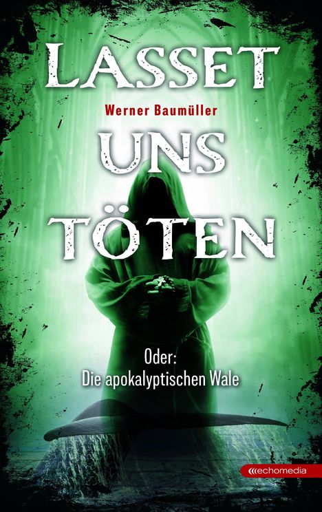 Werner Baumüller: Lasset uns töten, Buch