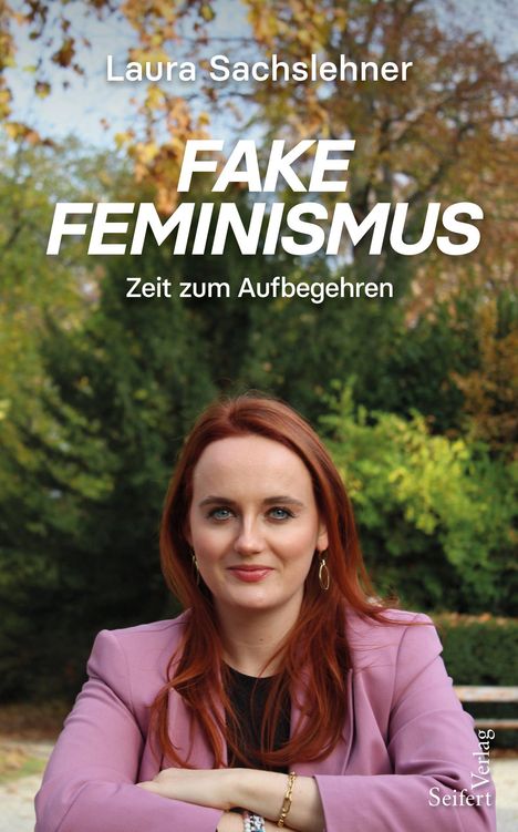 Laura Sachslehner: Fake Feminismus, Buch