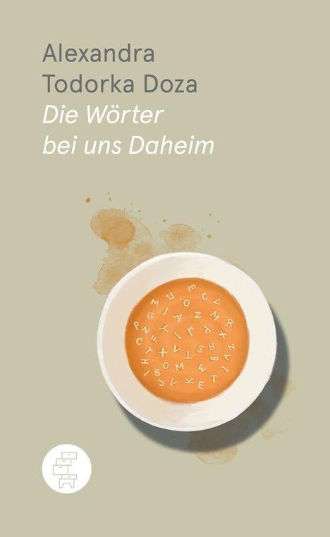Alexandra Leonhartsberger: Die Wörter bei uns Daheim, Buch