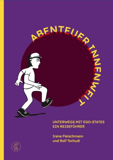 "ABENTEURER INNENWELT. Unterwegs mit Ego-States. Ein Reiseführer von Irene Fleischmann und Rolf Tschudi." Illustration.