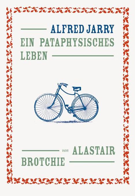 Alastair Brotchie: Brotchie, A: Alfred Jarry, Buch