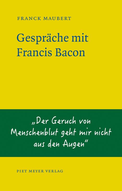 Franck Maubert: Gespräche mit Francis Bacon, Buch